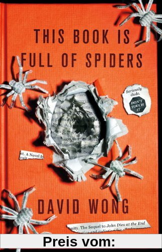 This Book is Full of Spiders: Seriously Dude Don't Touch it